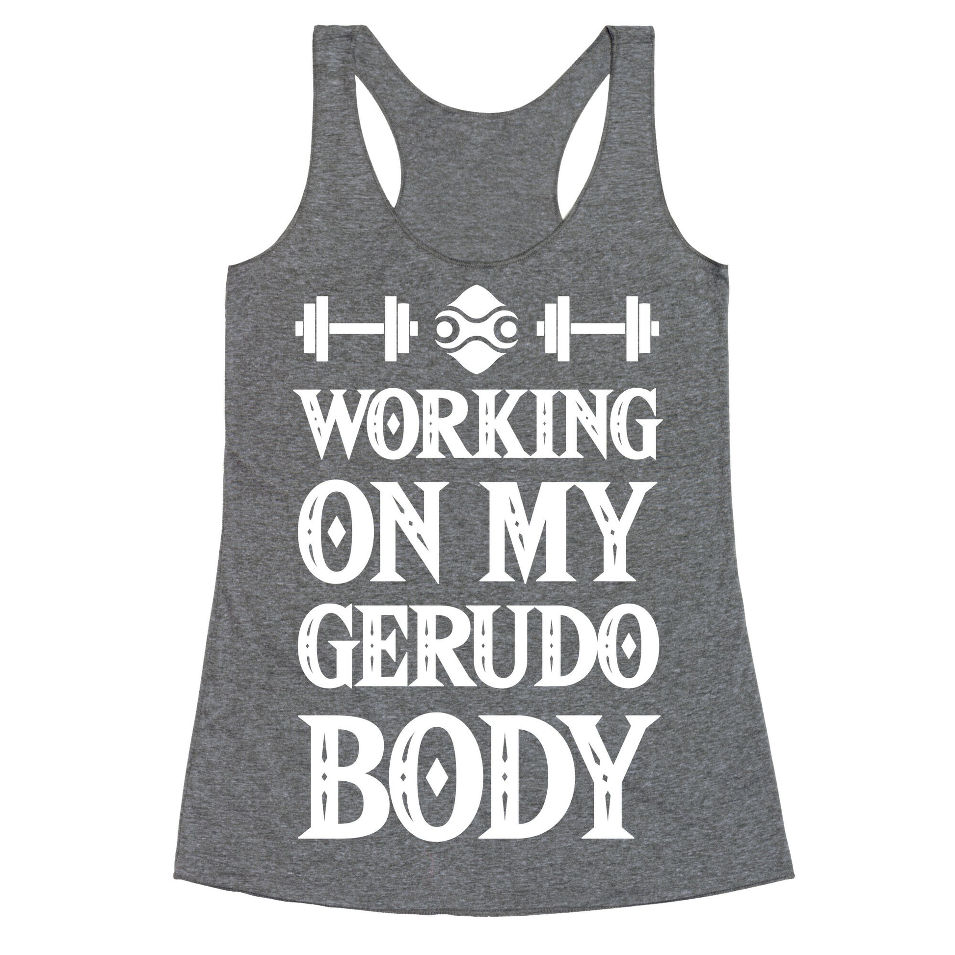 Working On My Gerudo Body Racerback Tank