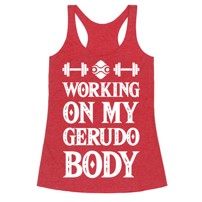 Working On My Gerudo Body Racerback Tank