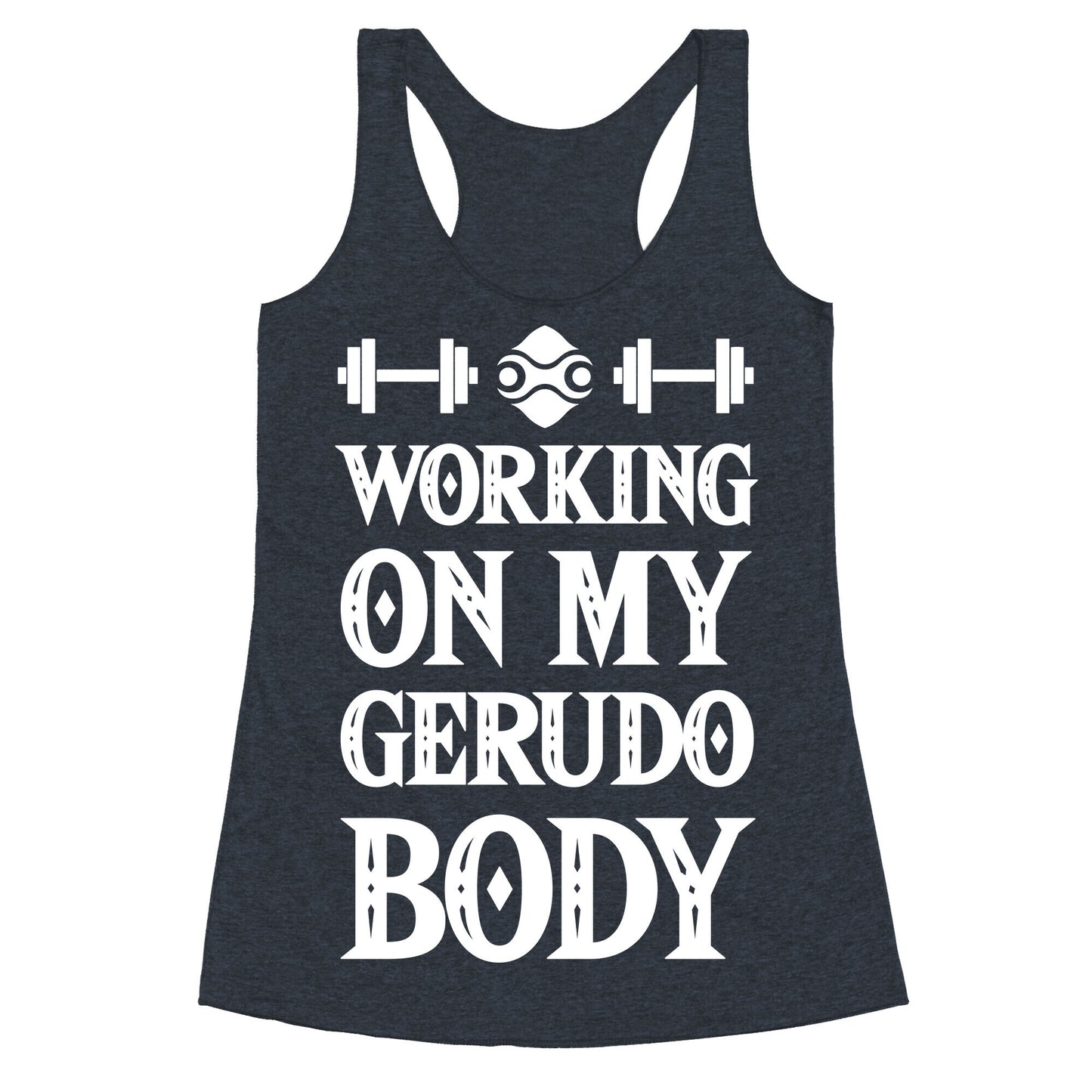 Working On My Gerudo Body Racerback Tank
