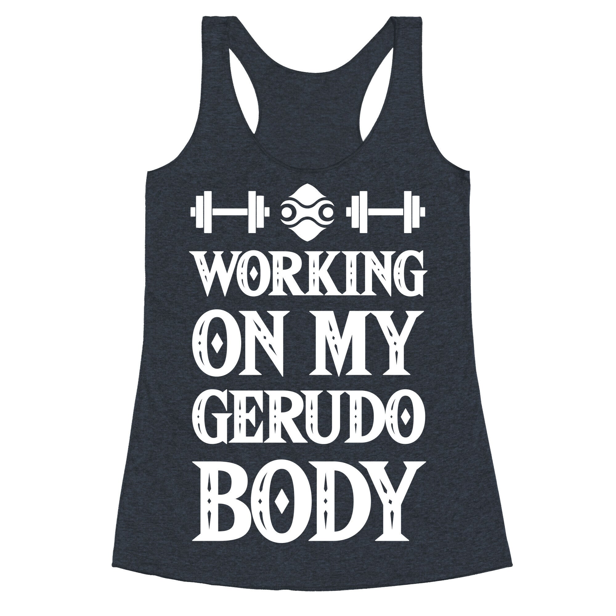 Working On My Gerudo Body Racerback Tank