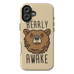 Bearly Awake Phone Case