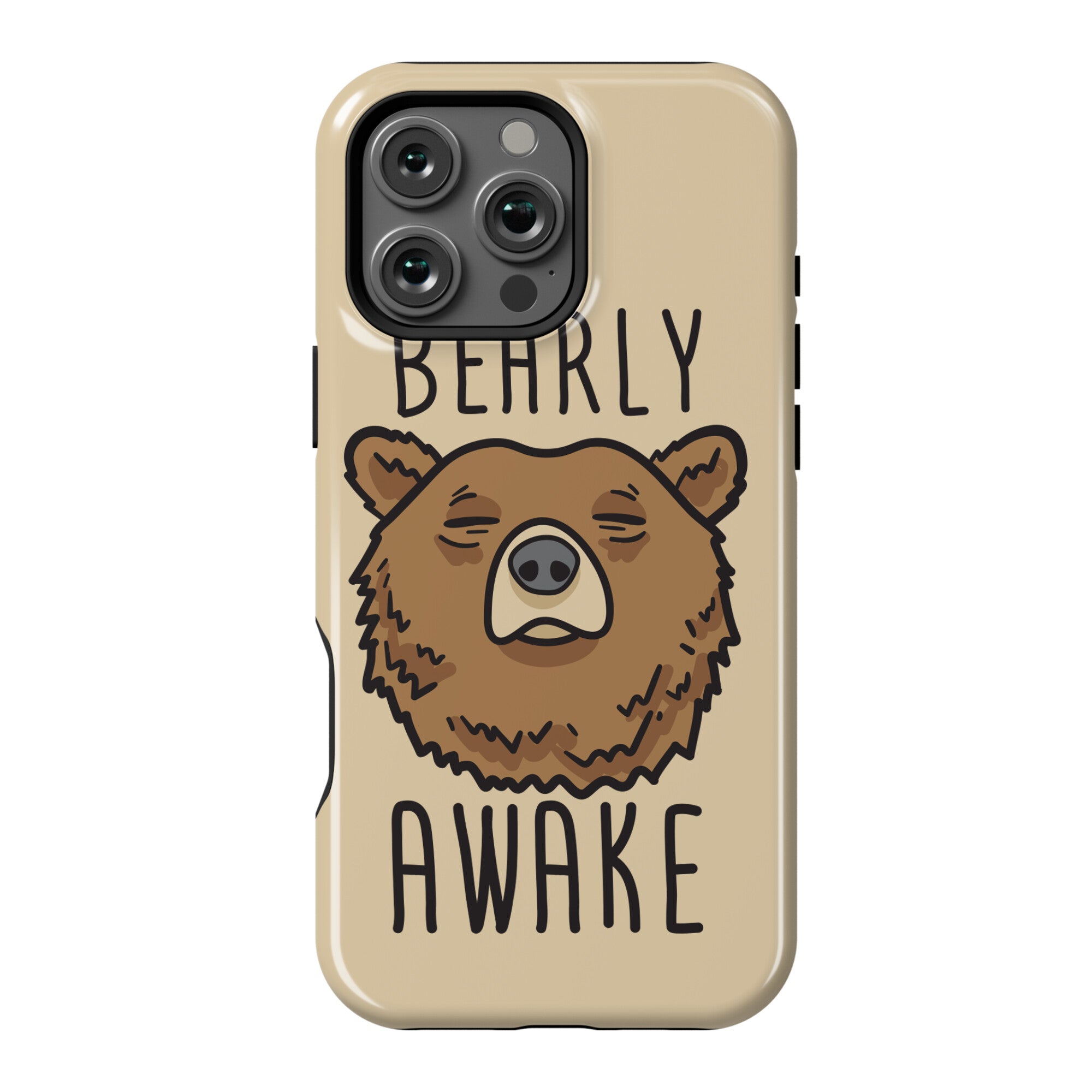 Bearly Awake Phone Case