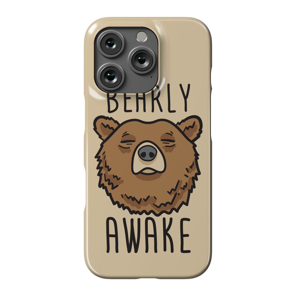 Bearly Awake Phone Case