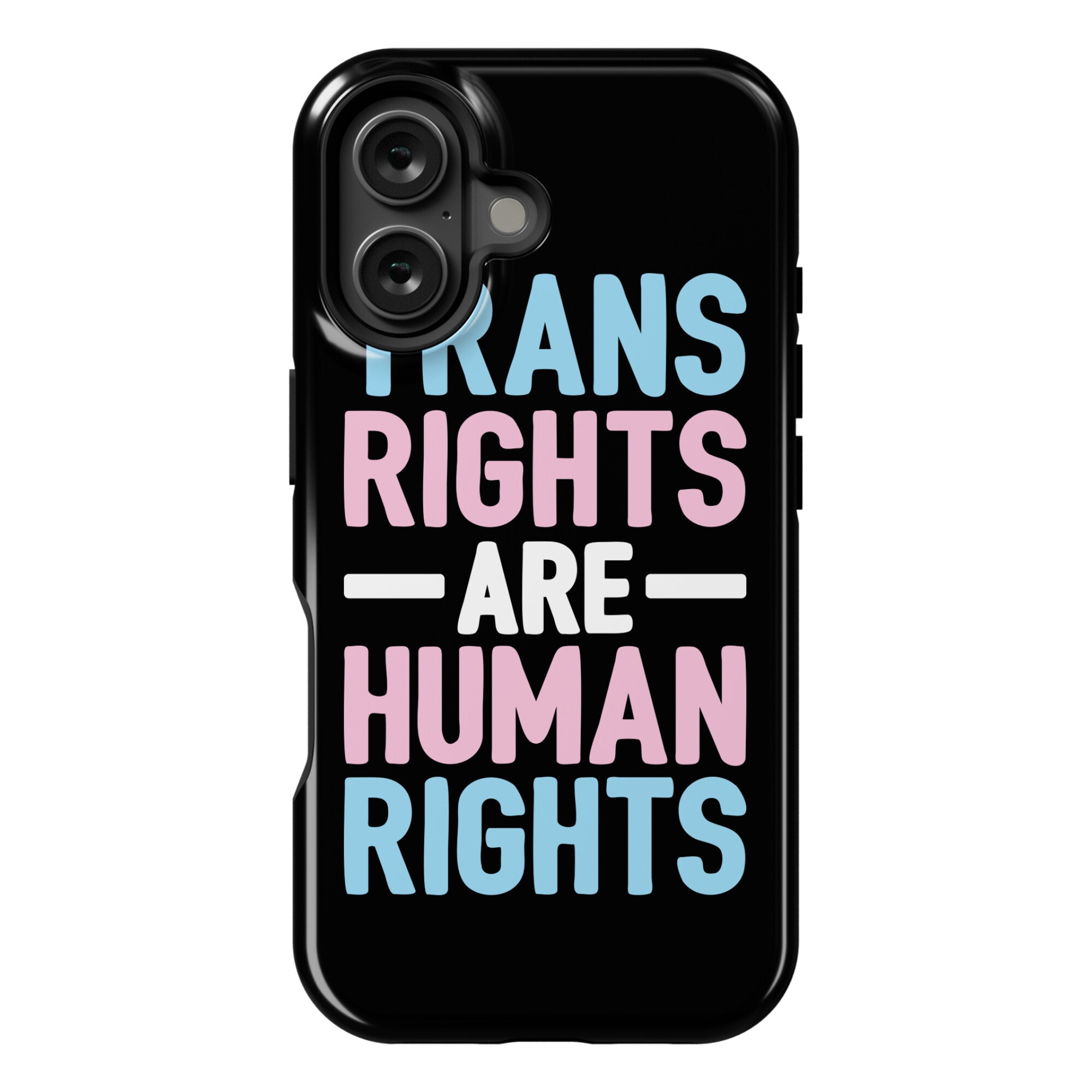 Trans Rights Are Human Rights Phone Case