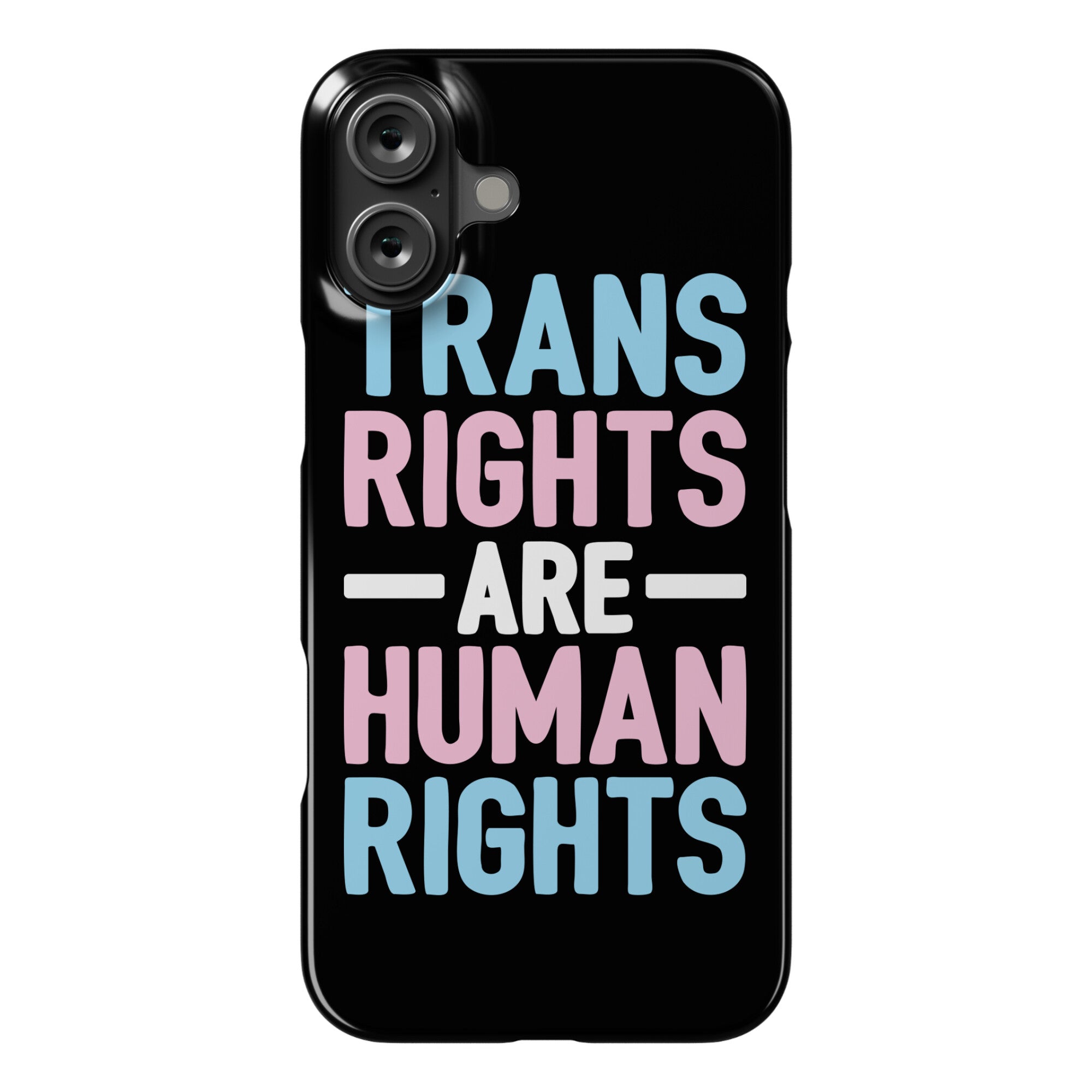 Trans Rights Are Human Rights Phone Case