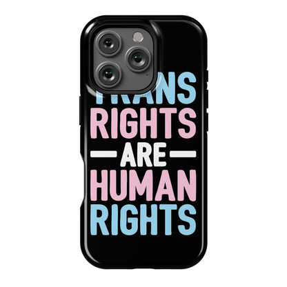 Trans Rights Are Human Rights Phone Case