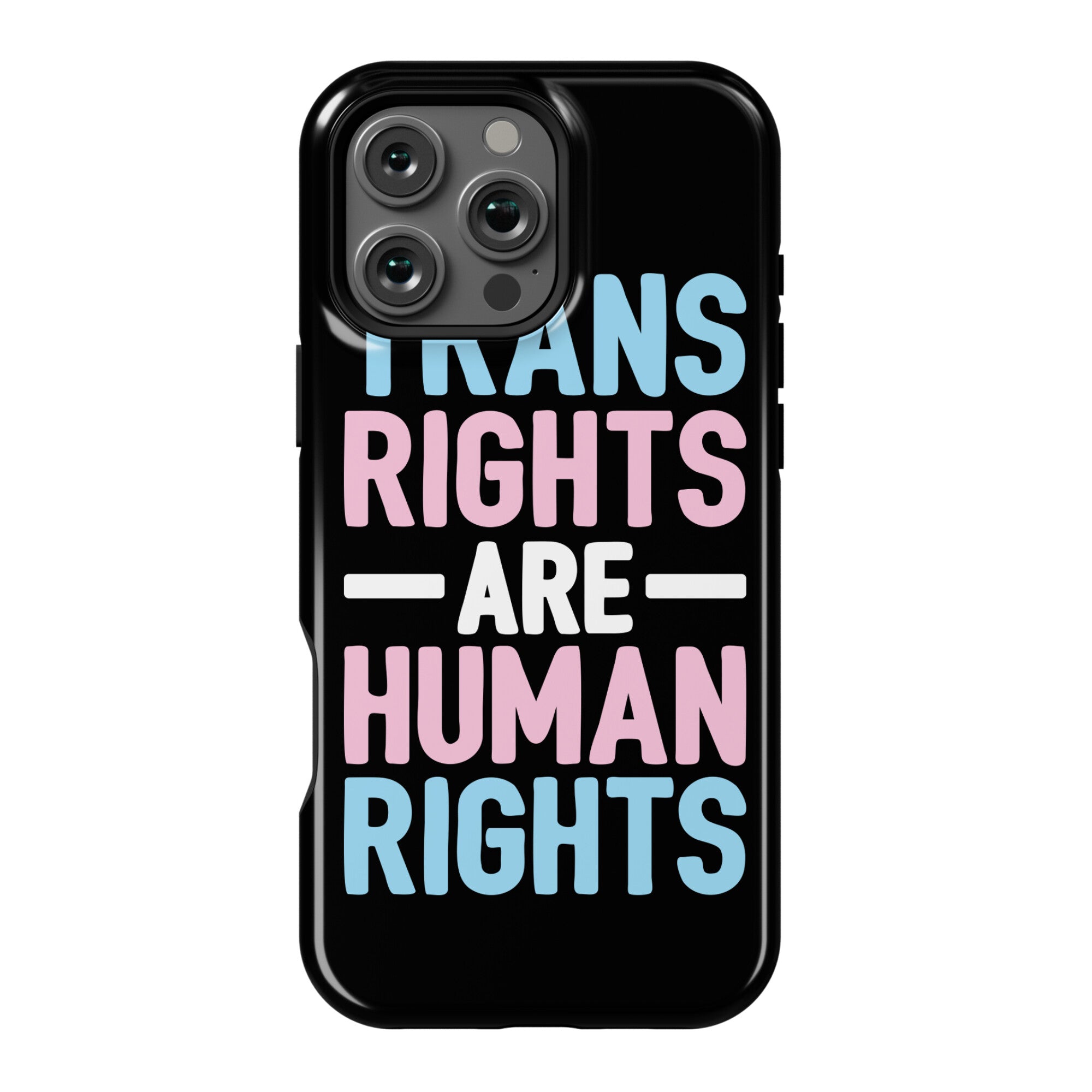 Trans Rights Are Human Rights Phone Case