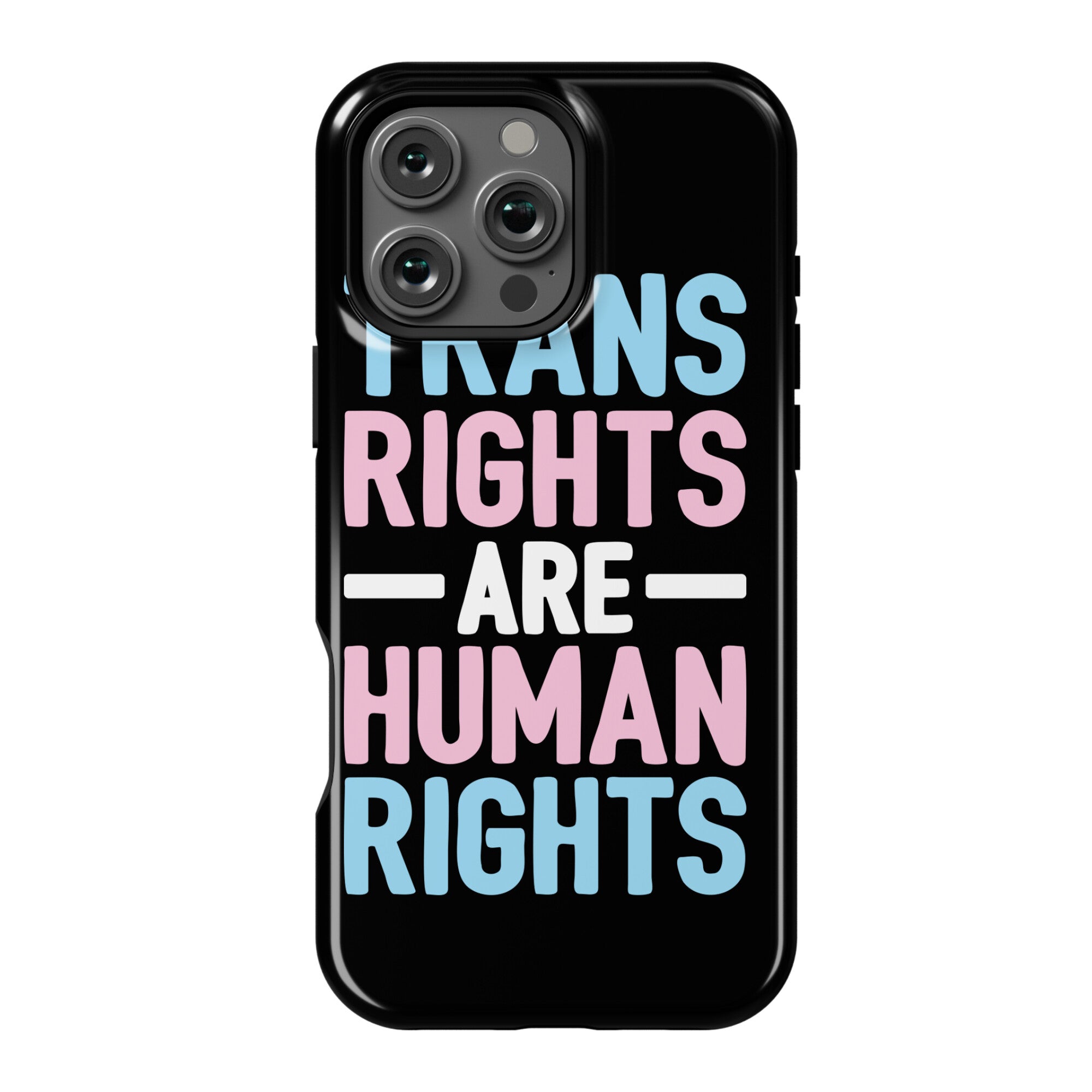 Trans Rights Are Human Rights Phone Case