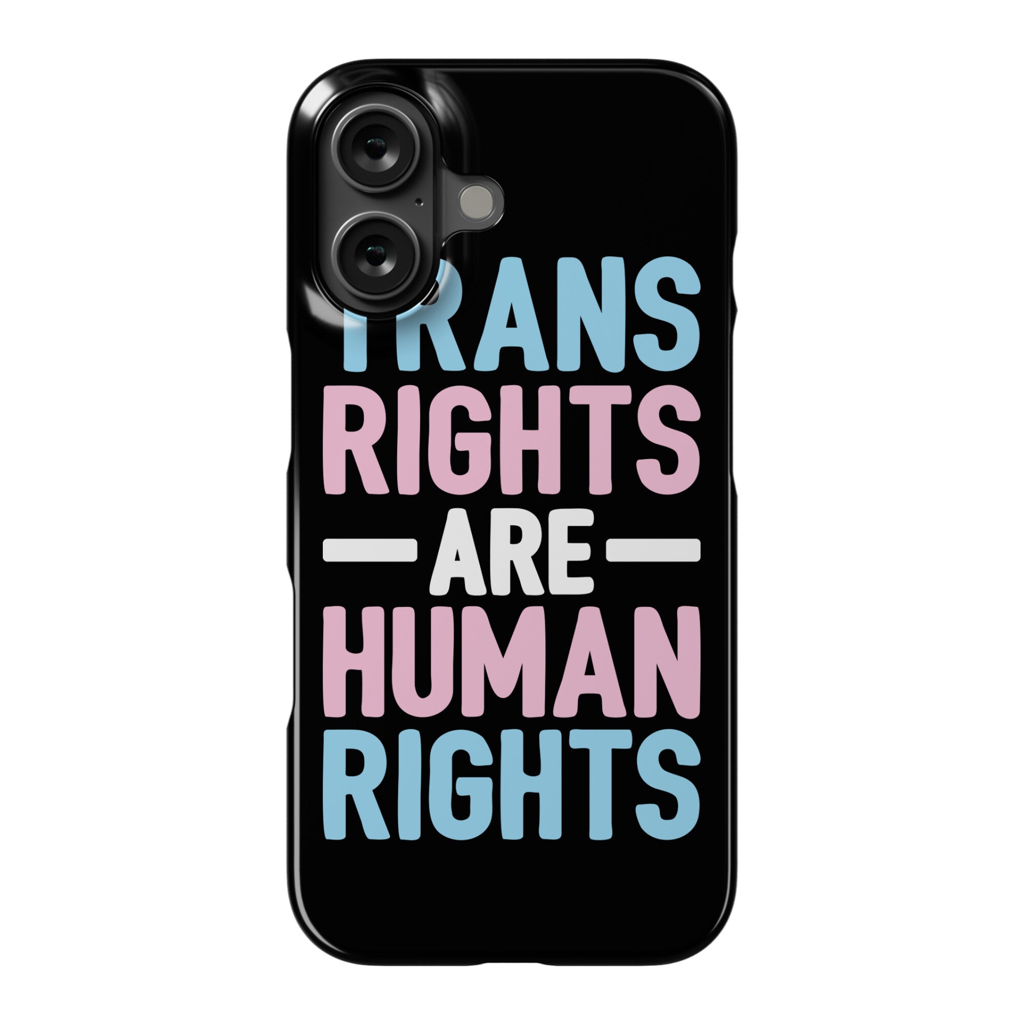 Trans Rights Are Human Rights Phone Case