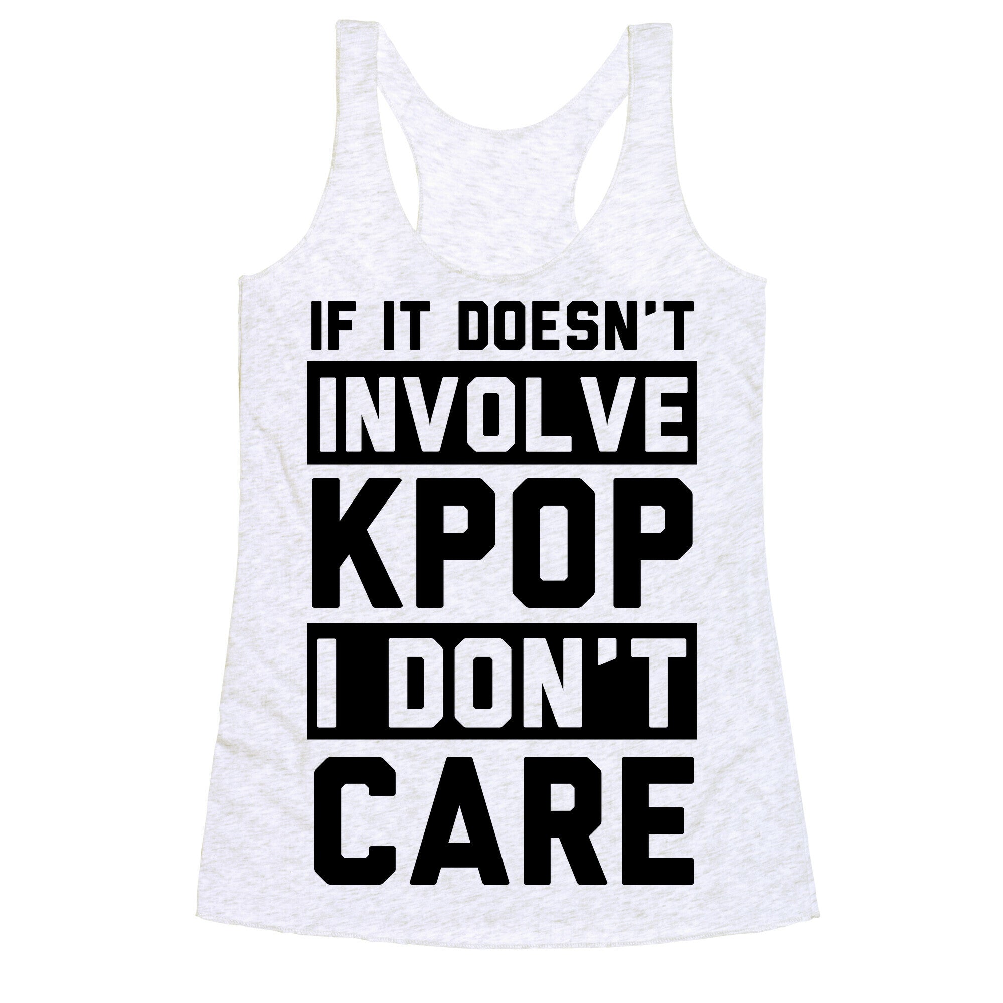 If It Doesn't Involve KPOP I Don't Care Racerback Tank