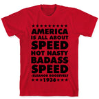 America is All About Speed T-Shirt