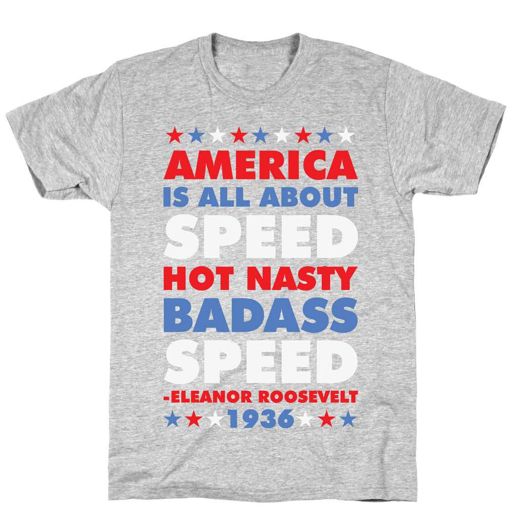 America is All About Speed T-Shirt