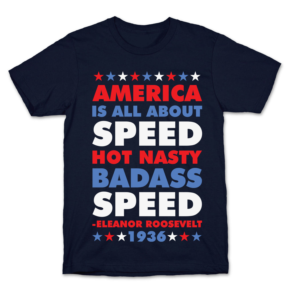 America is All About Speed T-Shirt