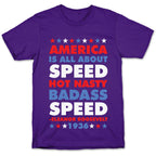 America is All About Speed T-Shirt