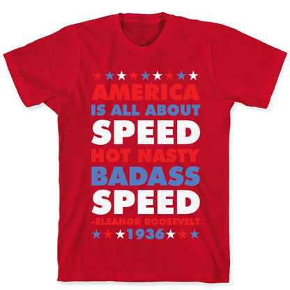 America is All About Speed T-Shirt