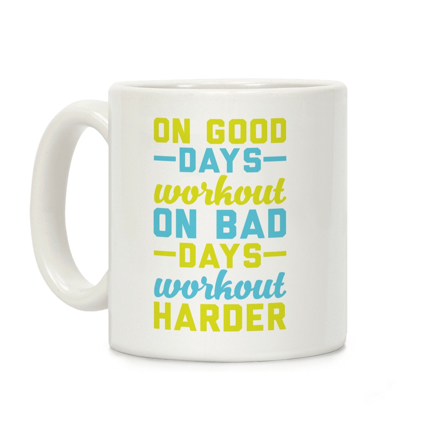 On Good Days Workout Coffee Mug