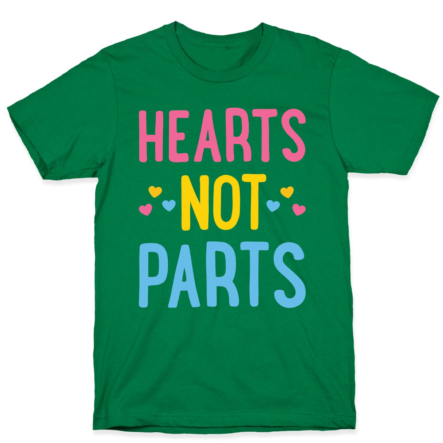 Hearts Not Parts (Pansexual) T-Shirt