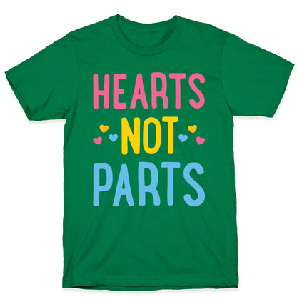 Hearts Not Parts (Pansexual) T-Shirt