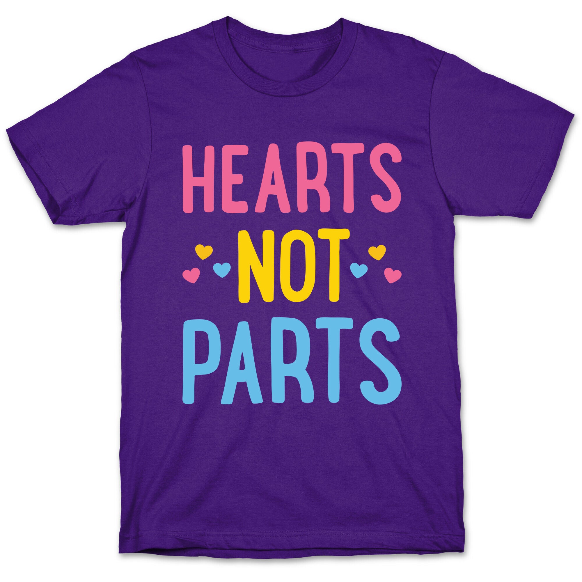 Hearts Not Parts (Pansexual) T-Shirt