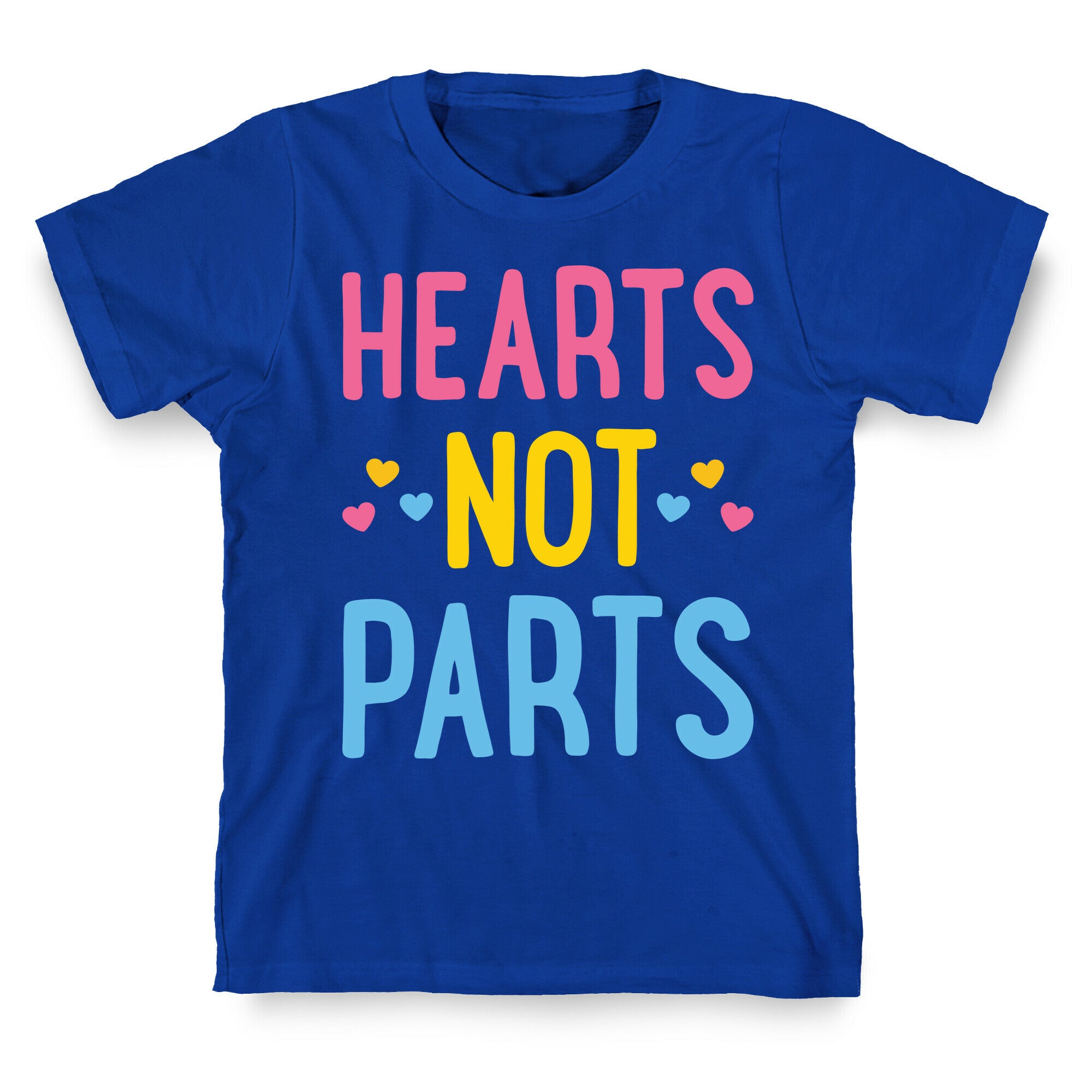 Hearts Not Parts (Pansexual) T-Shirt