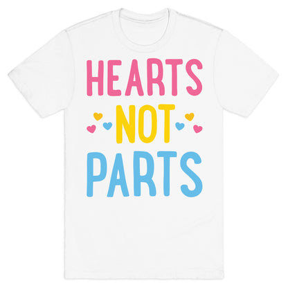 Hearts Not Parts (Pansexual) T-Shirt