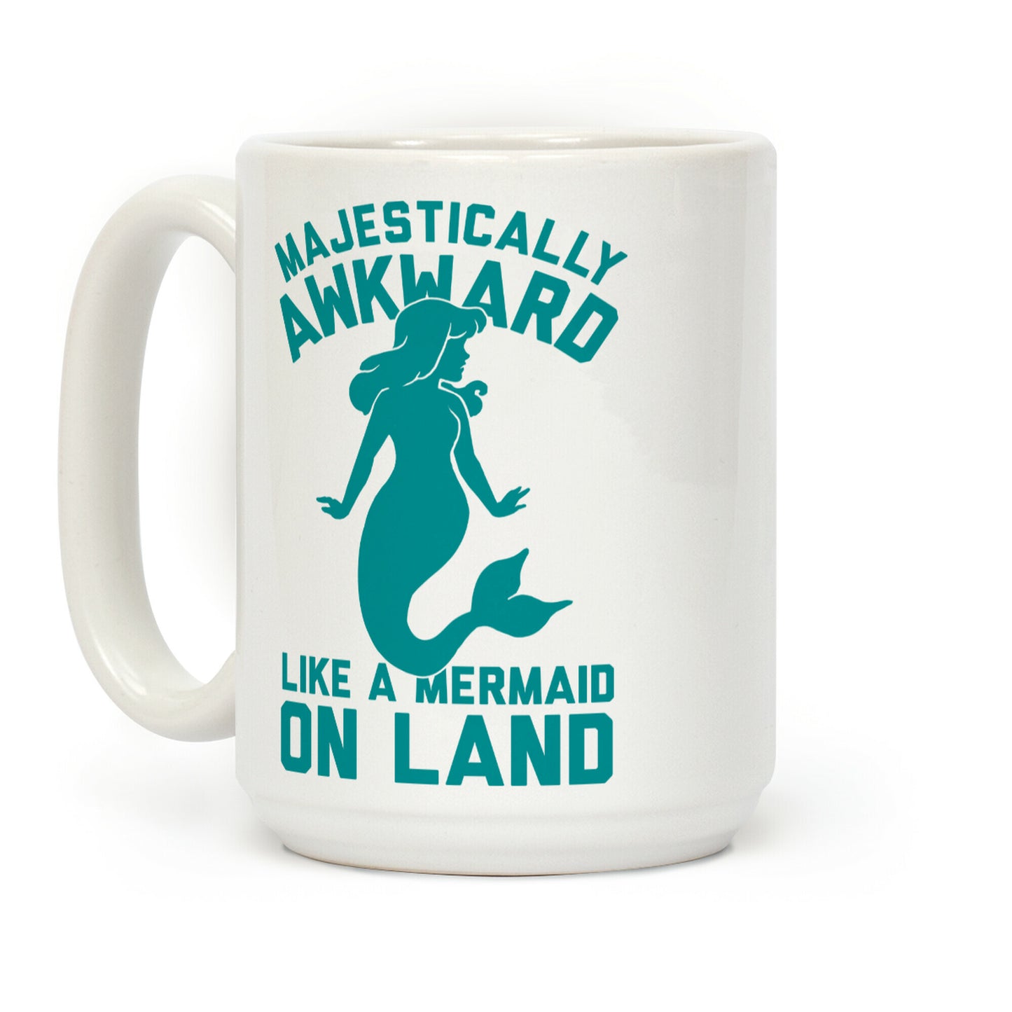 Majestically Awkward Like A Mermaid On Land Coffee Mug