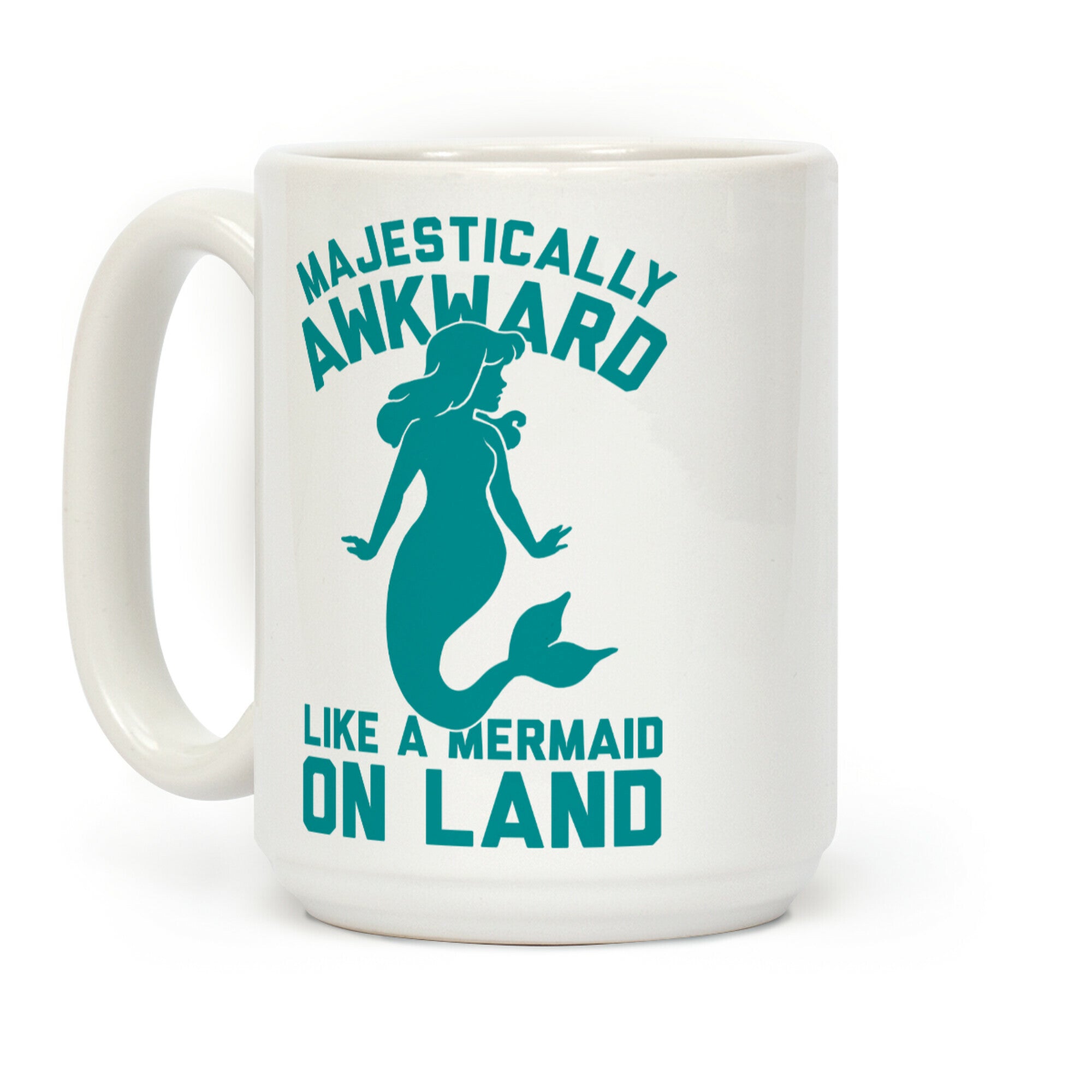 Majestically Awkward Like A Mermaid On Land Coffee Mug