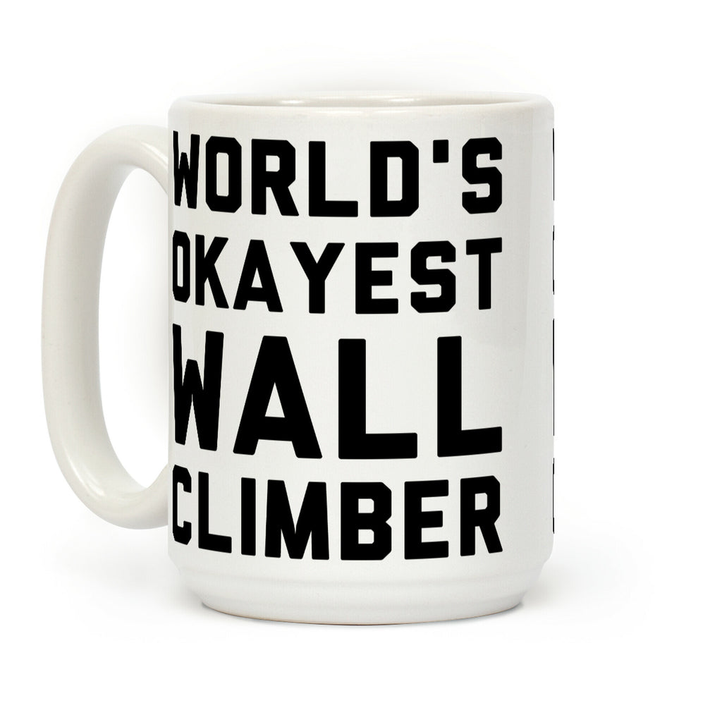 World's Okayest Wall Climber Coffee Mug