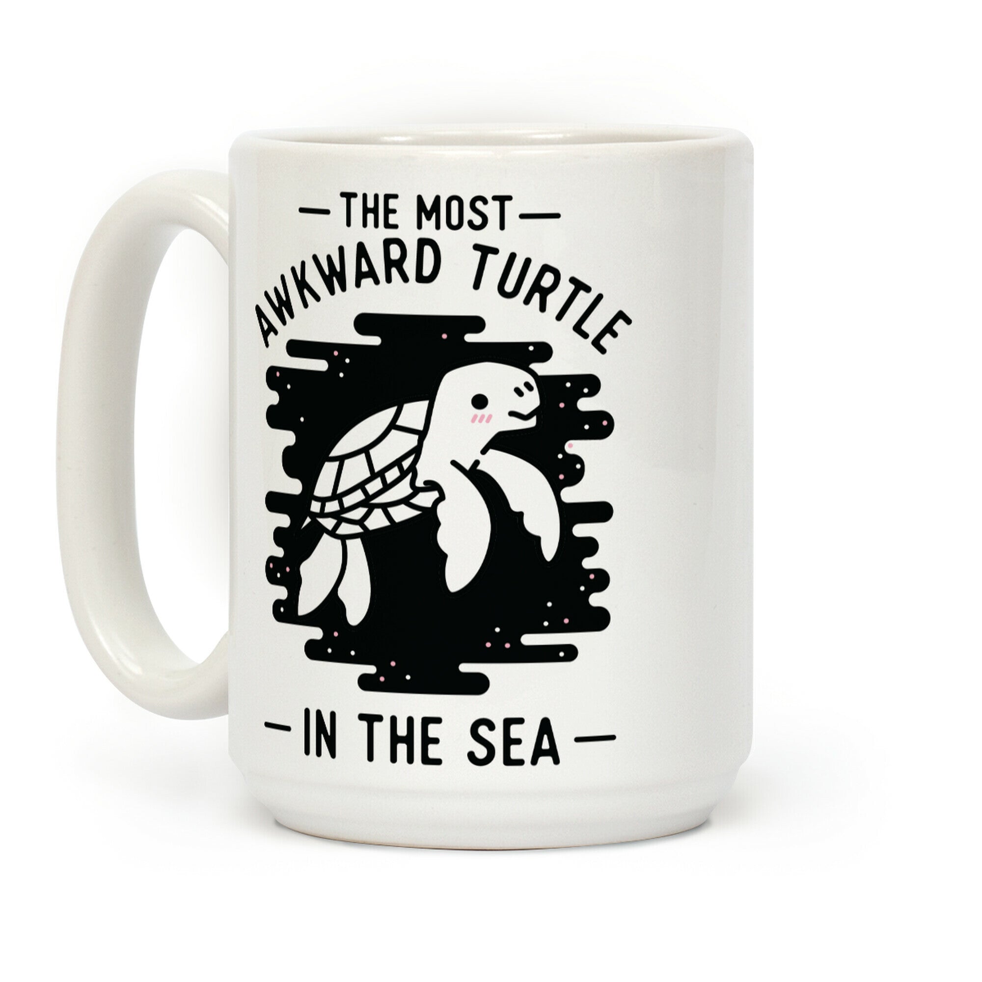 The Most Awkward Turtle In The Sea Coffee Mug
