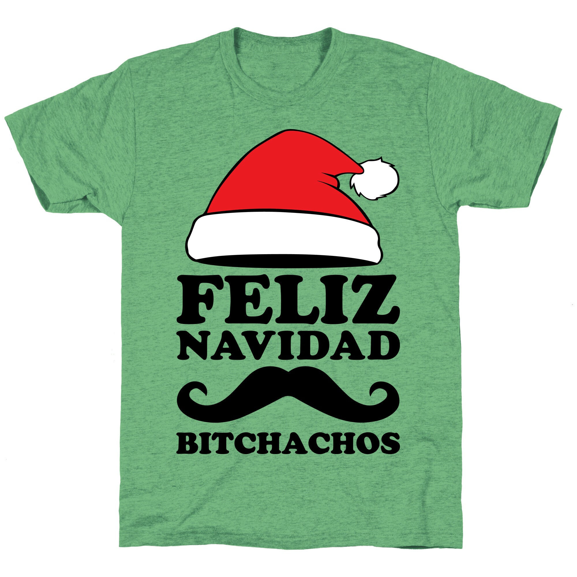 Feliz Navidad, Bitchachos Unisex Triblend Tee