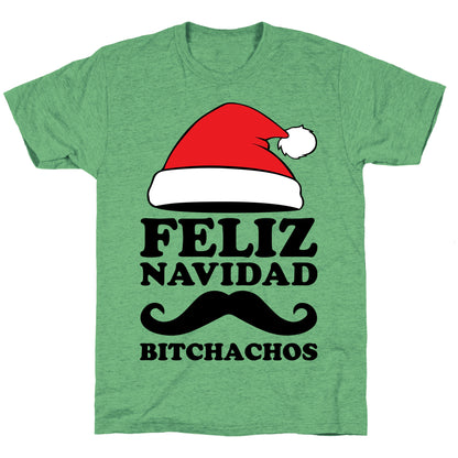 Feliz Navidad, Bitchachos Unisex Triblend Tee