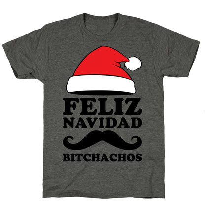 Feliz Navidad, Bitchachos Unisex Triblend Tee