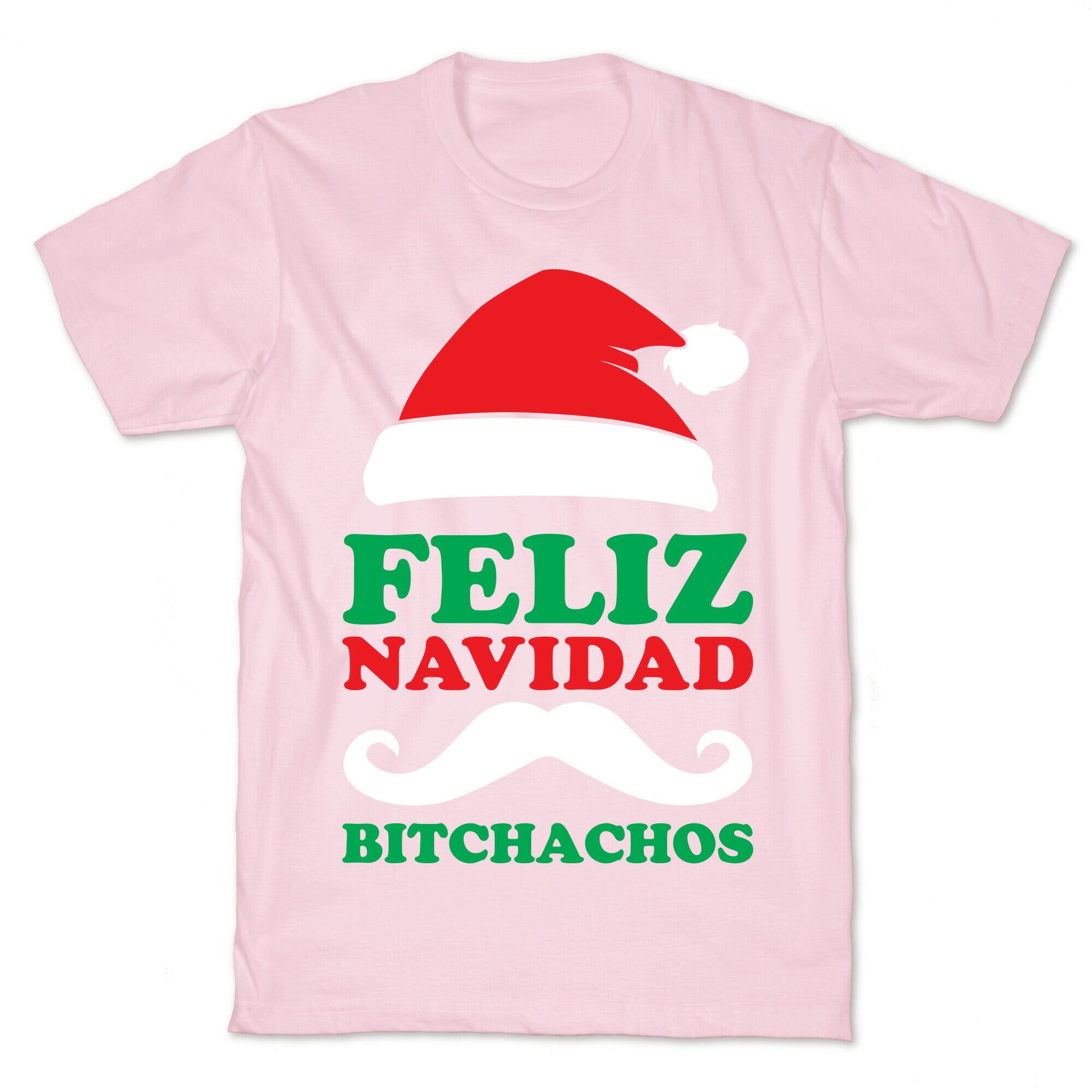 Feliz Navidad, Bitchachos T-Shirt