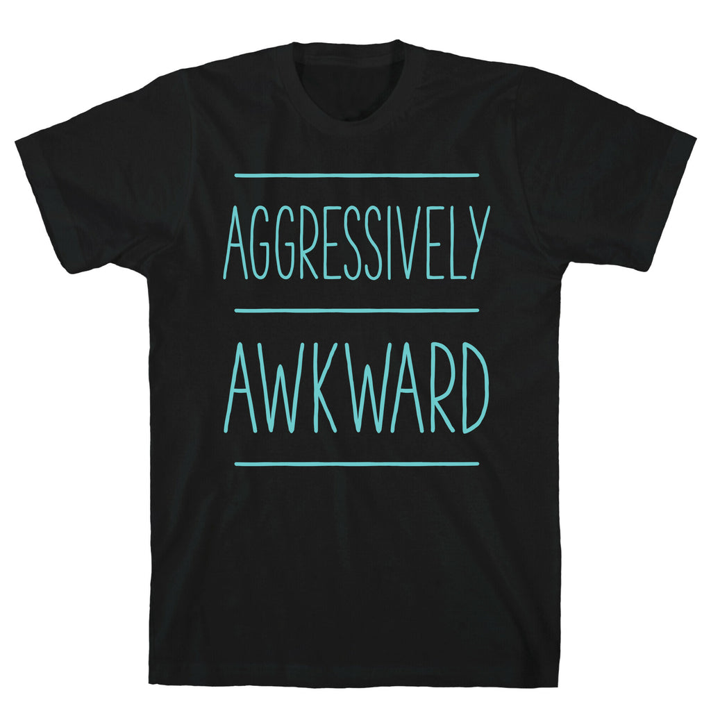 Aggressively Awkward T-Shirt