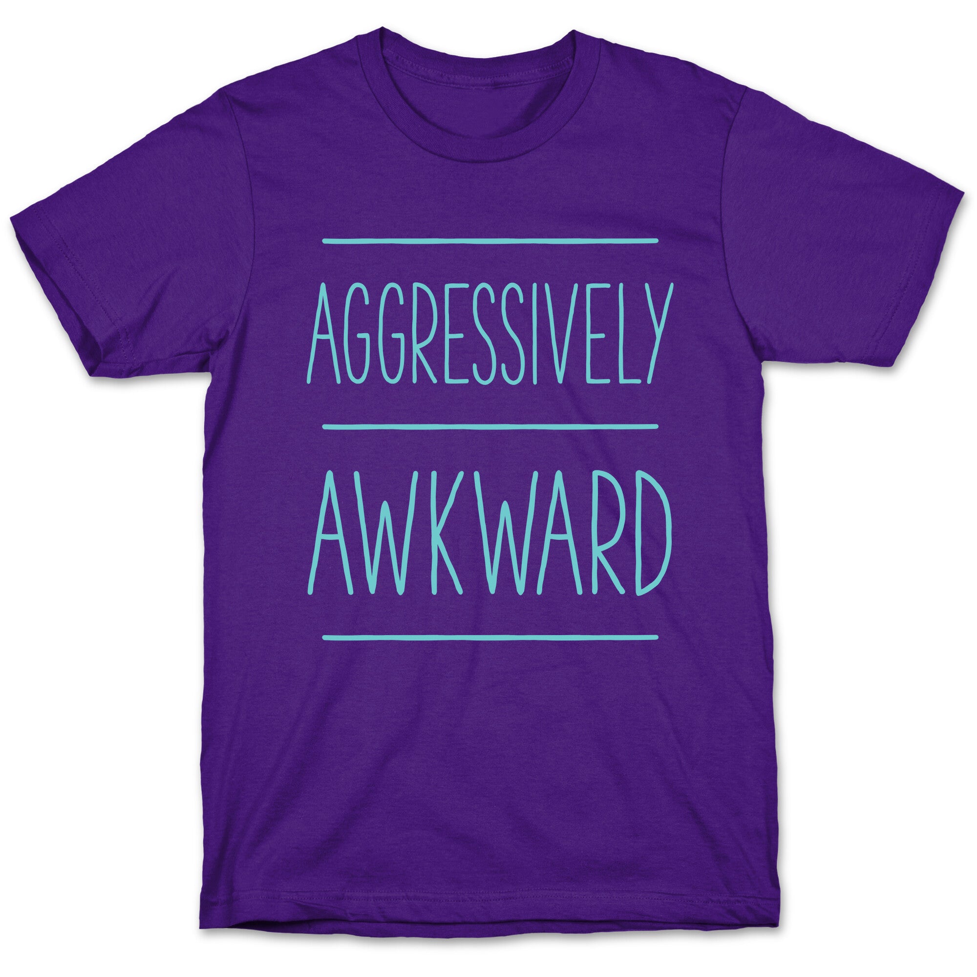 Aggressively Awkward T-Shirt
