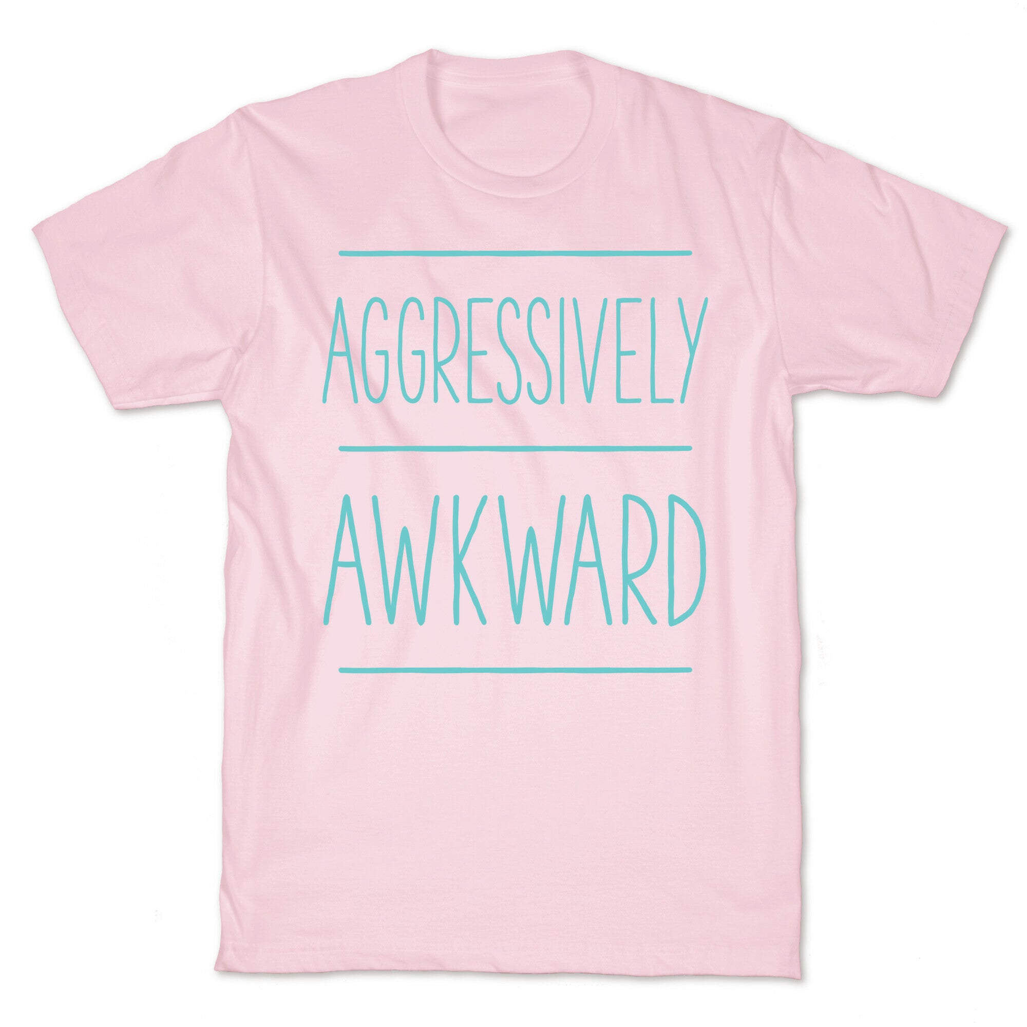 Aggressively Awkward T-Shirt