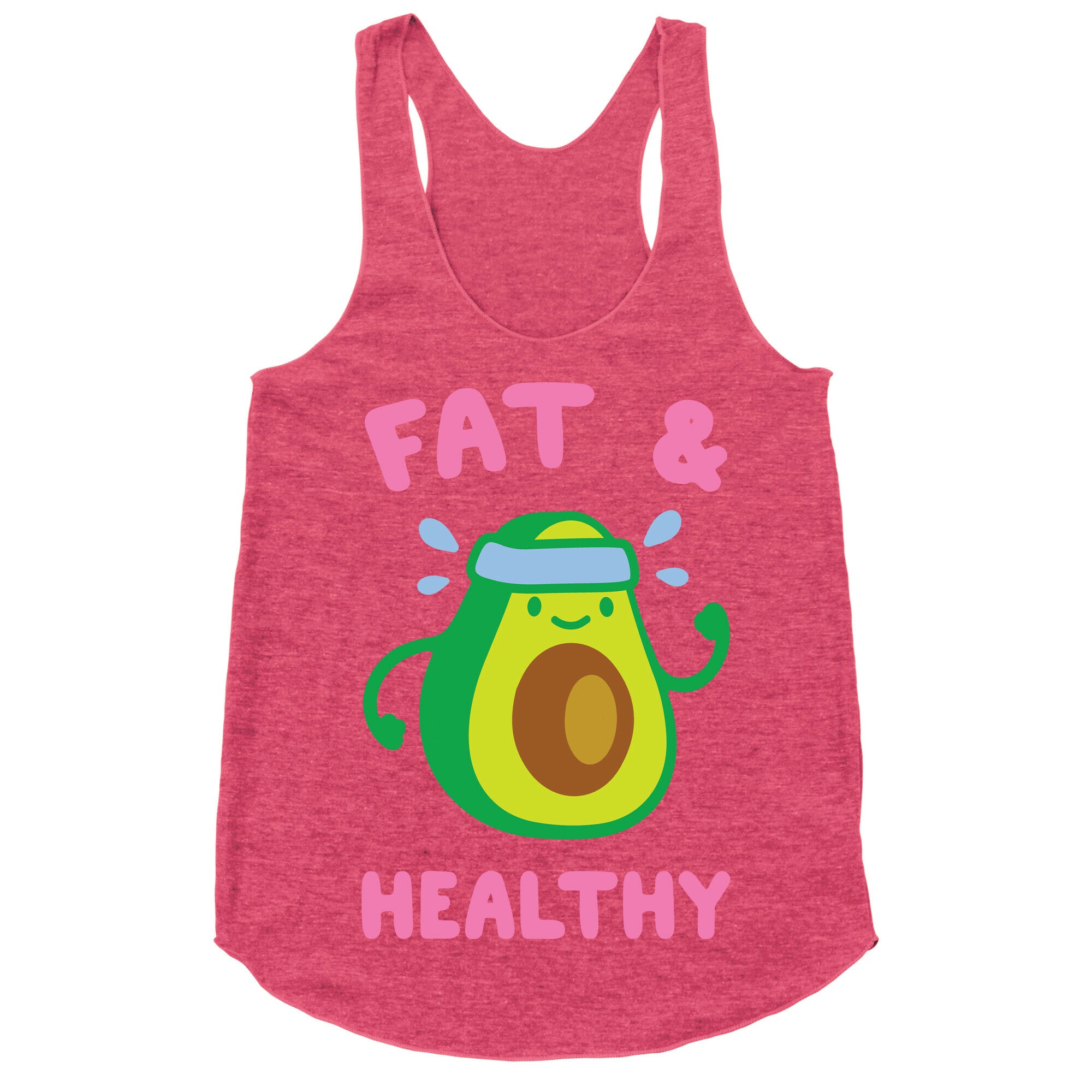 Fat And Healthy Racerback Tank