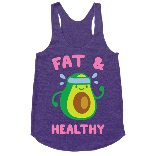 Fat And Healthy Racerback Tank