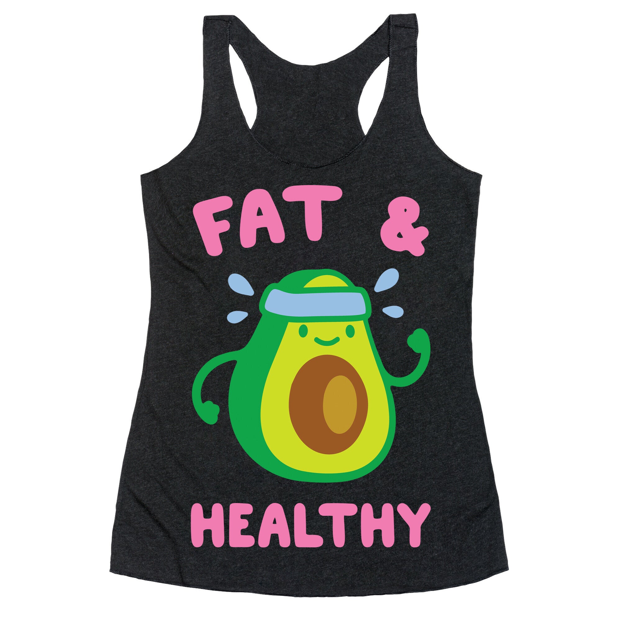 Fat And Healthy Racerback Tank