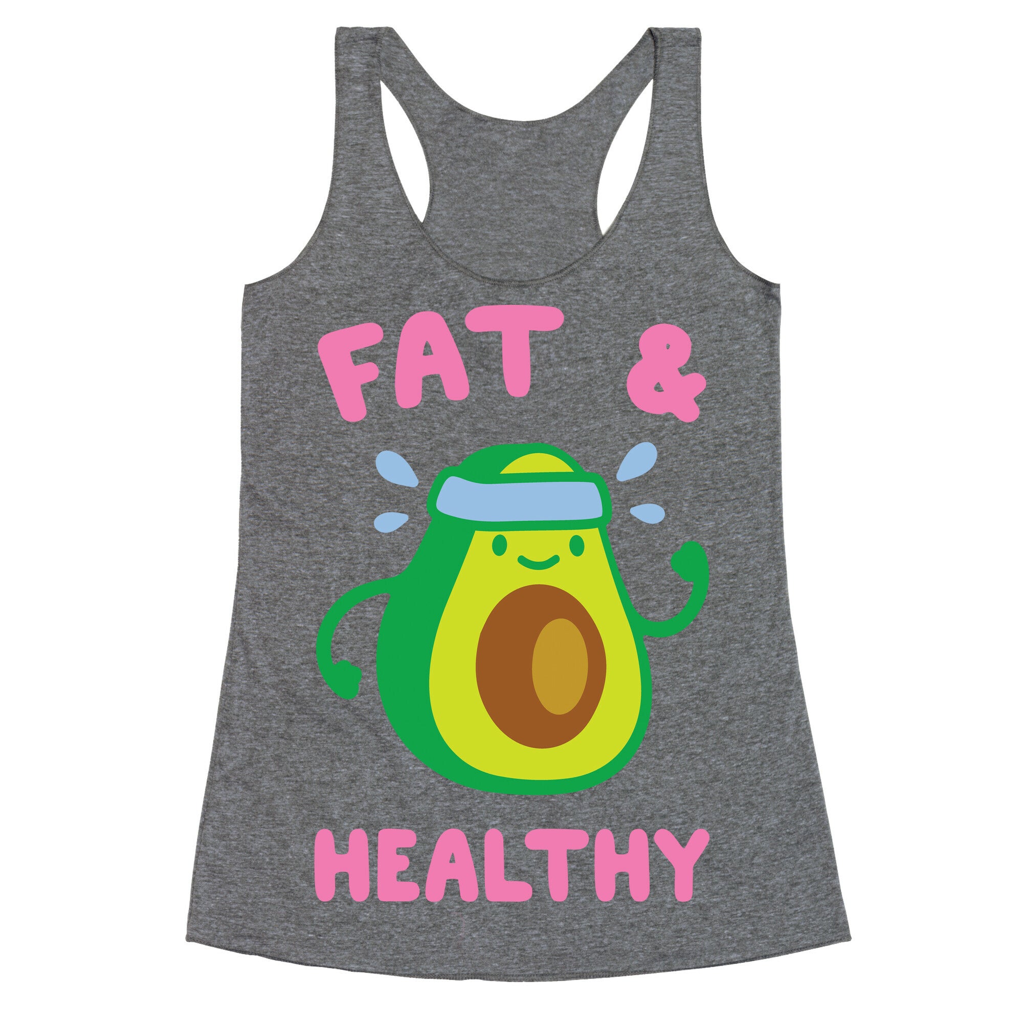 Fat And Healthy Racerback Tank
