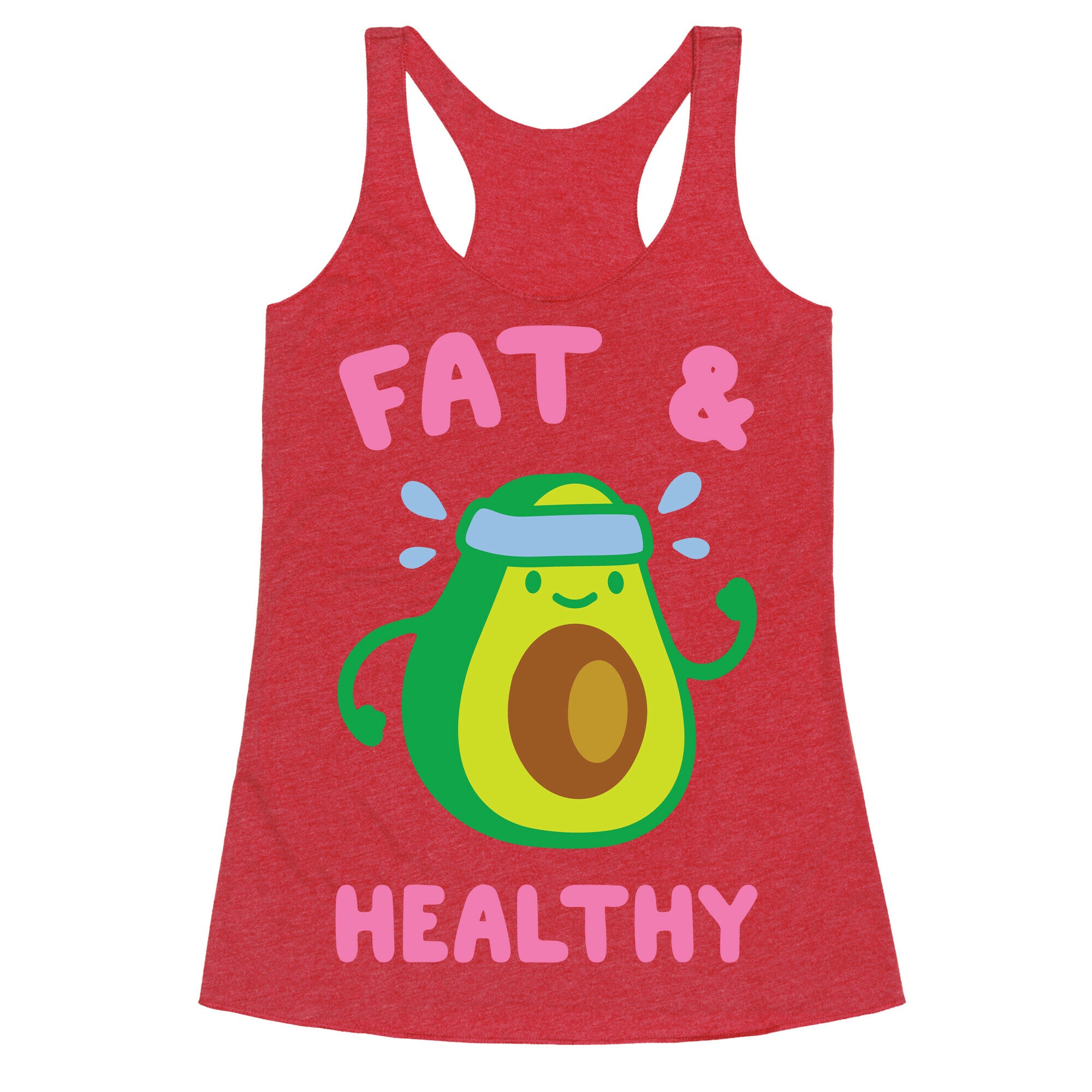 Fat And Healthy Racerback Tank