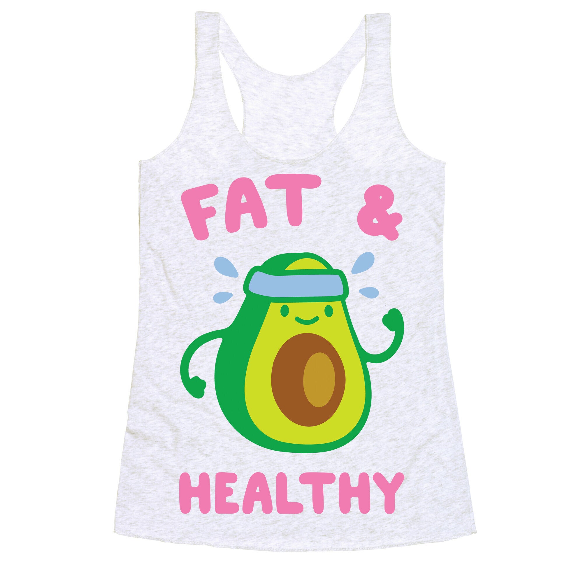 Fat And Healthy Racerback Tank
