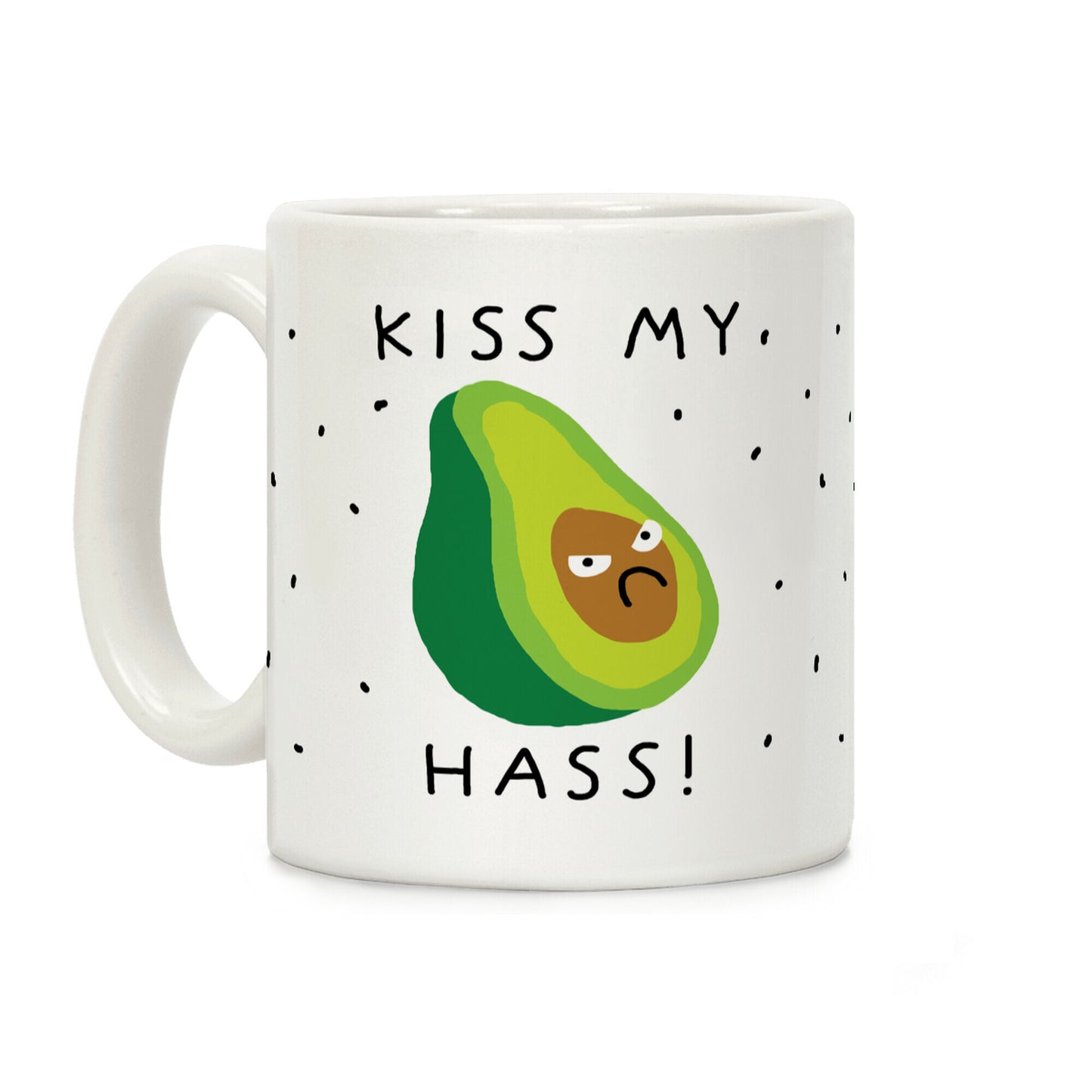 Kiss My Hass Coffee Mug