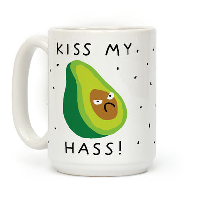 Kiss My Hass Coffee Mug