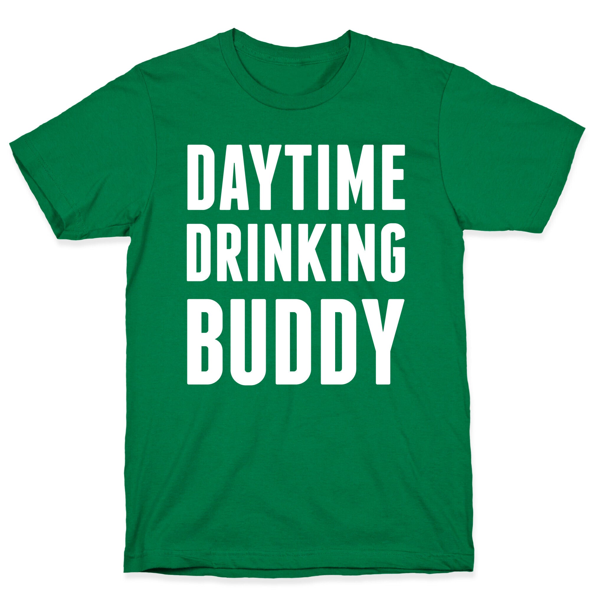 Daytime Drinking Buddy T-Shirt
