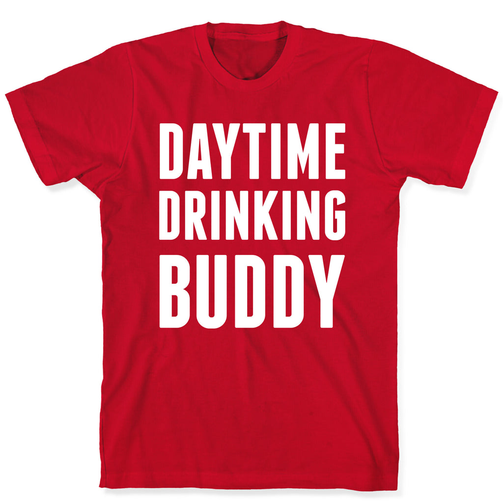 Daytime Drinking Buddy T-Shirt