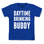 Daytime Drinking Buddy T-Shirt
