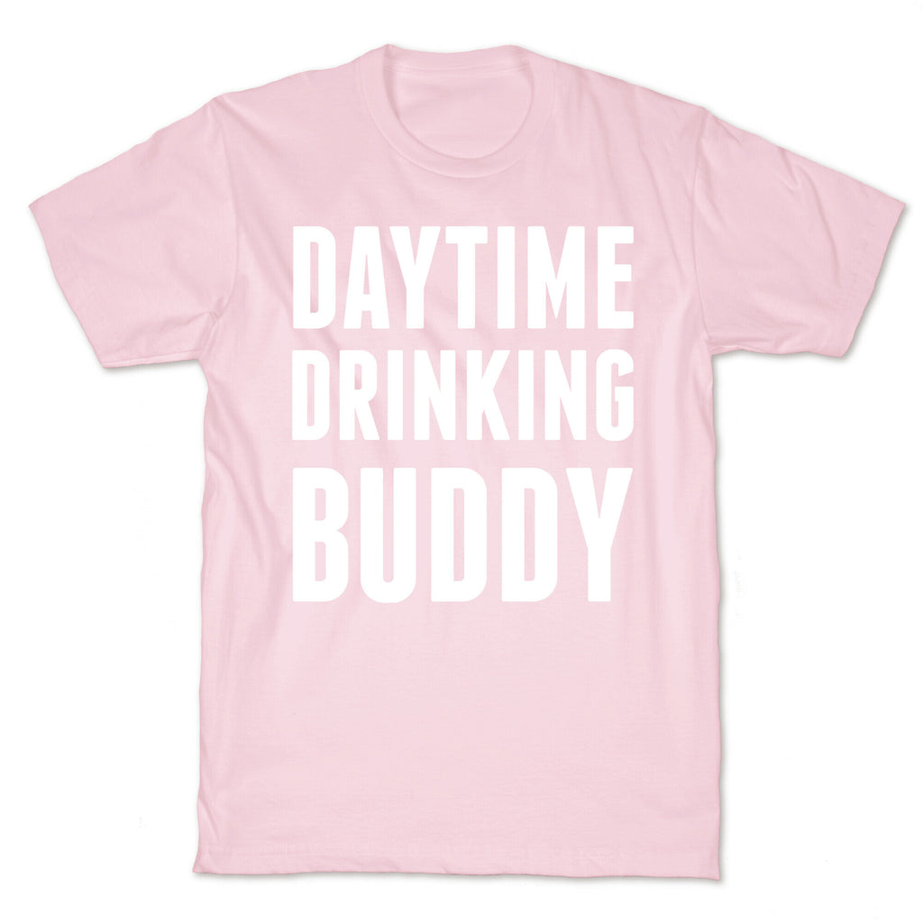 Daytime Drinking Buddy T-Shirt