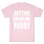 Daytime Drinking Buddy T-Shirt