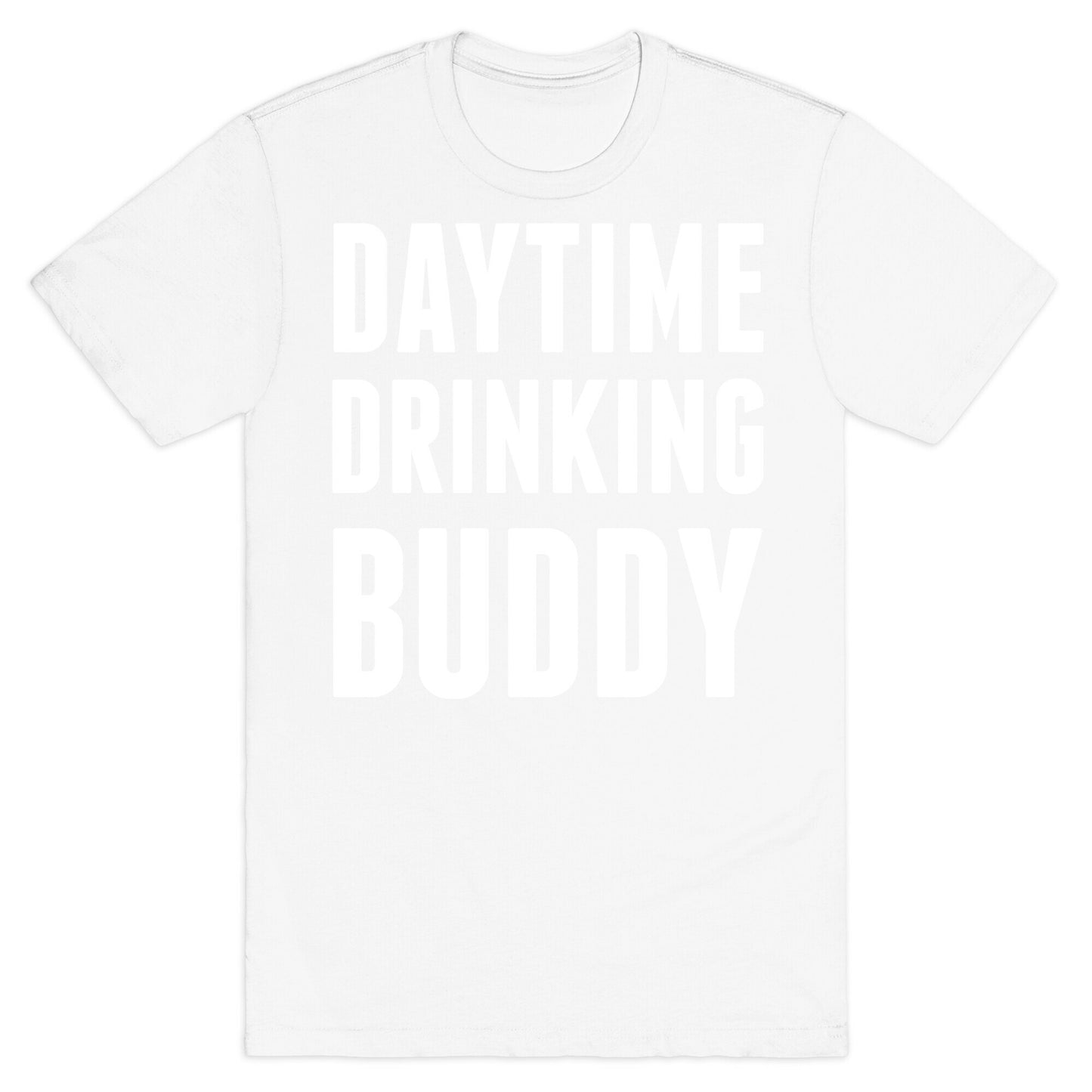 Daytime Drinking Buddy T-Shirt